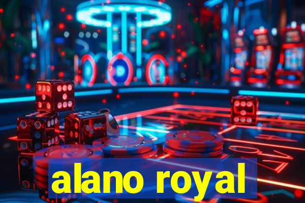 alano royal